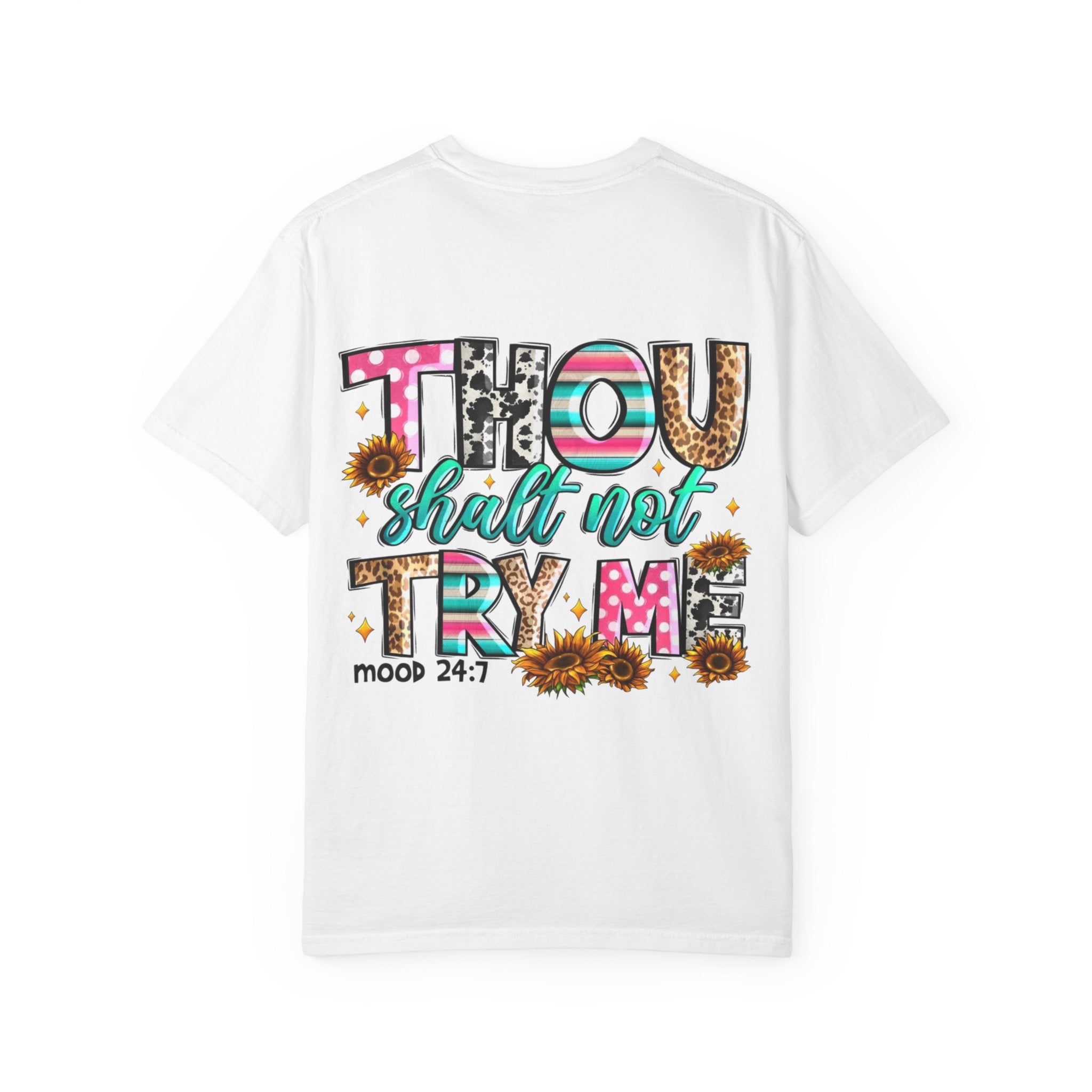 Thou Shall Not Try Me T-shirt