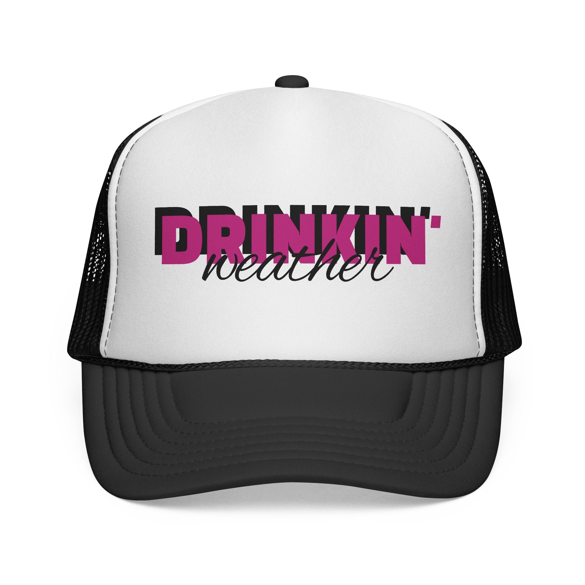 "Drinkin' Weather" Trucker Cap