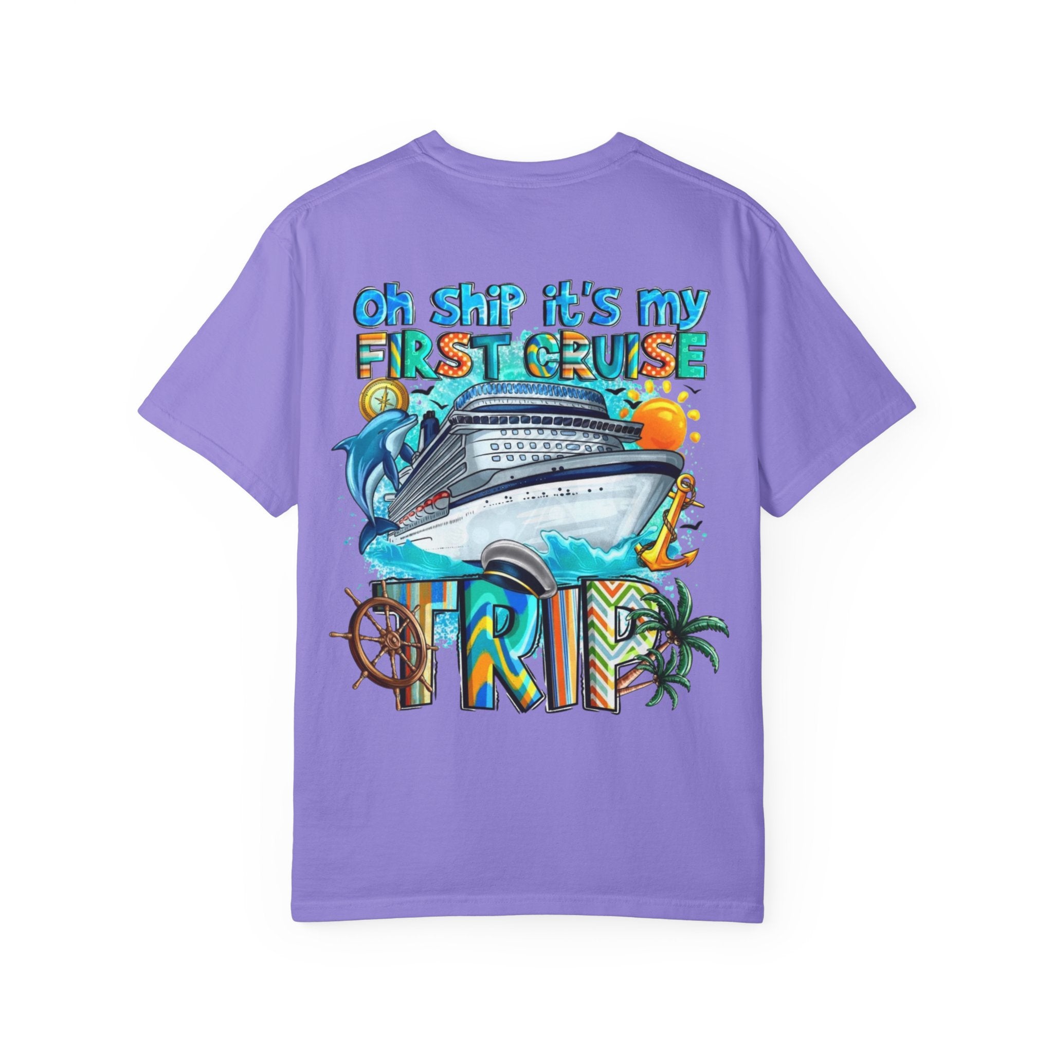 Cruise Trip T-Shirt — "Oh Ship It's My First Cruise" Graphic Tee