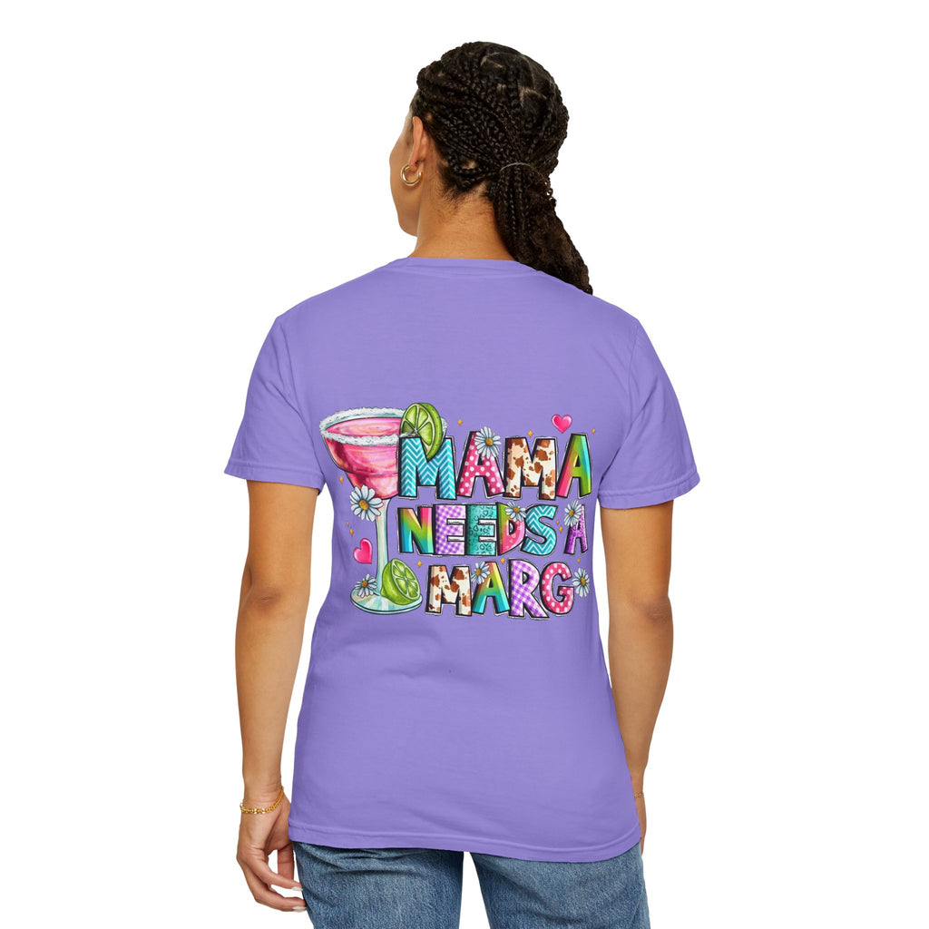 Mama needs a Marg- Graphic T-shirt