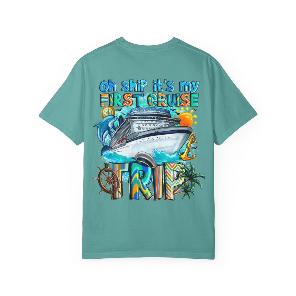 Cruise Trip T-Shirt — "Oh Ship It's My First Cruise" Graphic Tee