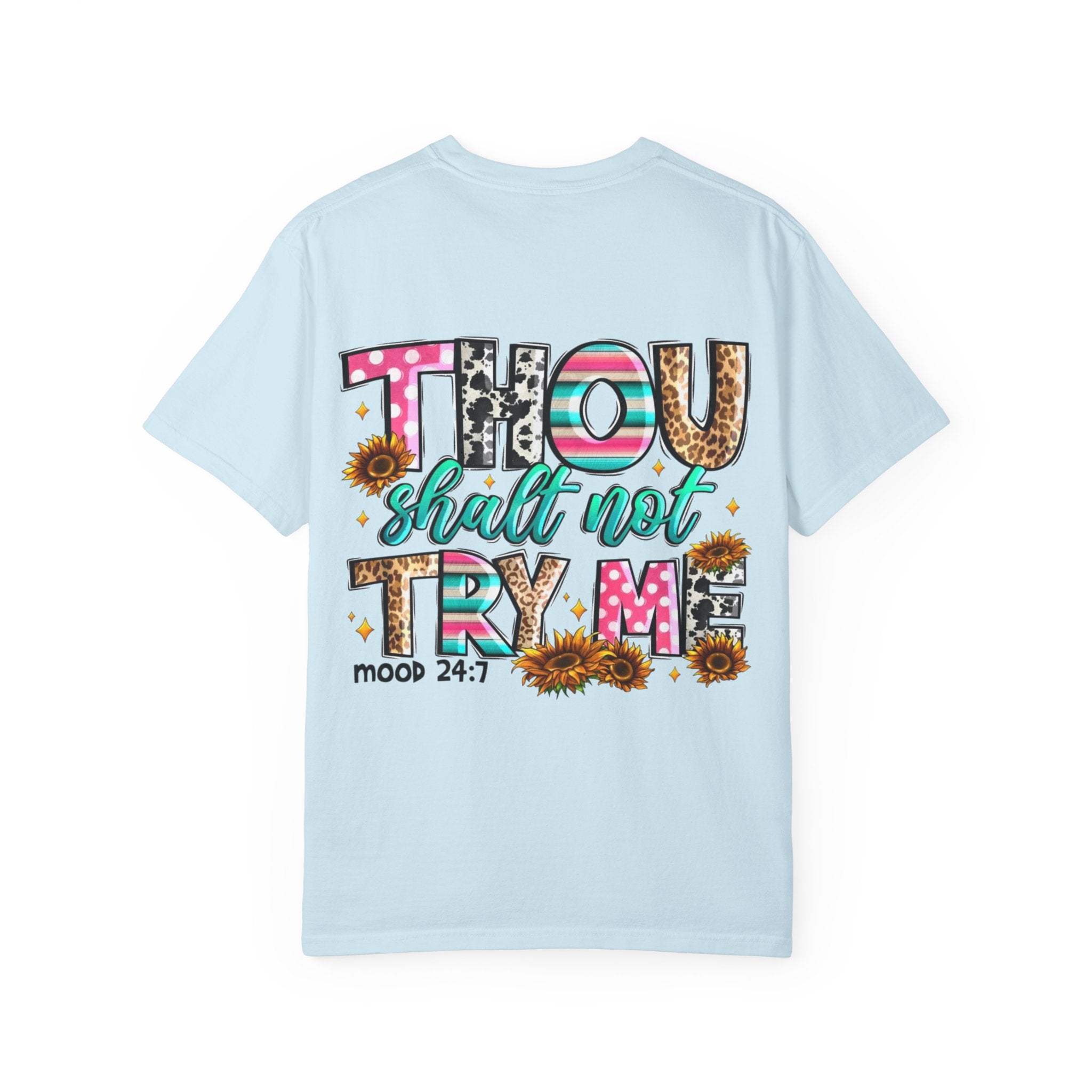Thou Shall Not Try Me T-shirt