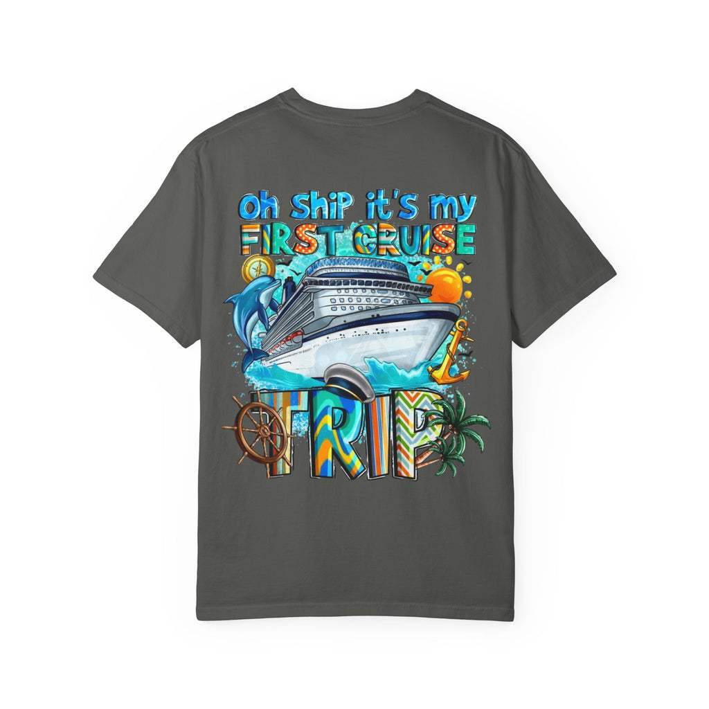 Cruise Trip T-Shirt — "Oh Ship It's My First Cruise" Graphic Tee