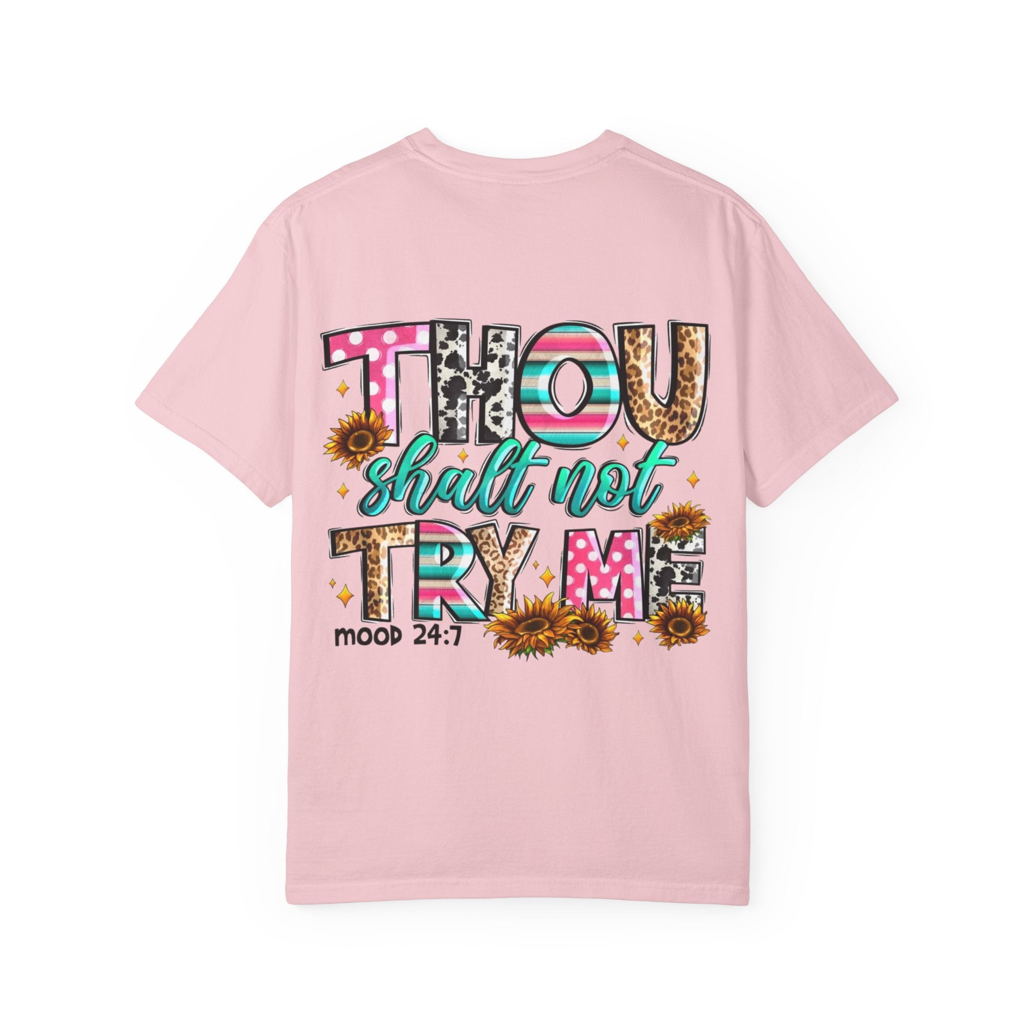 Thou Shall Not Try Me T-shirt