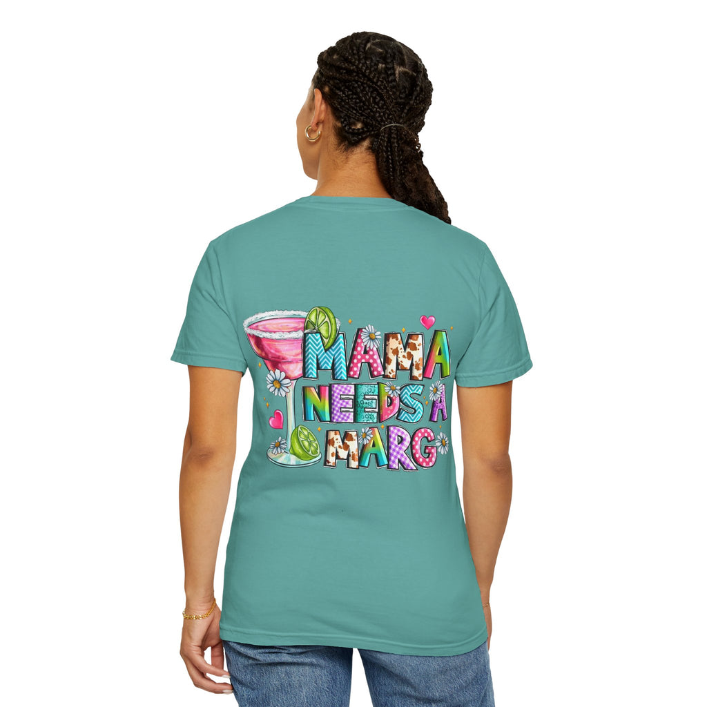 Mama needs a Marg- Graphic T-shirt