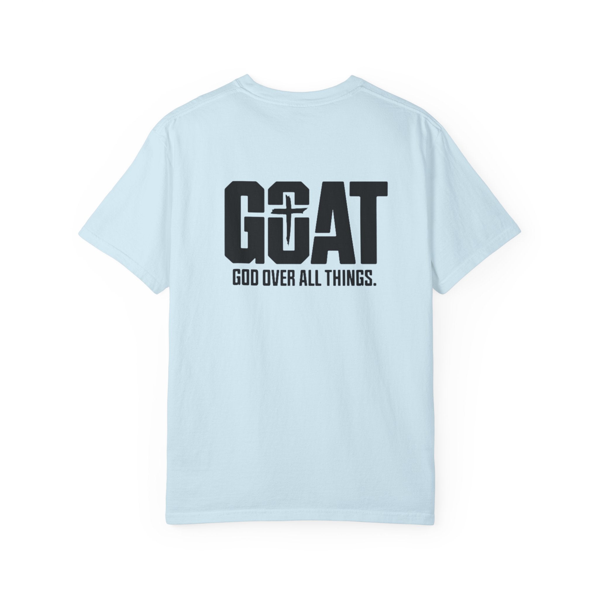 GOAT "God Over All Things" T-Shirt