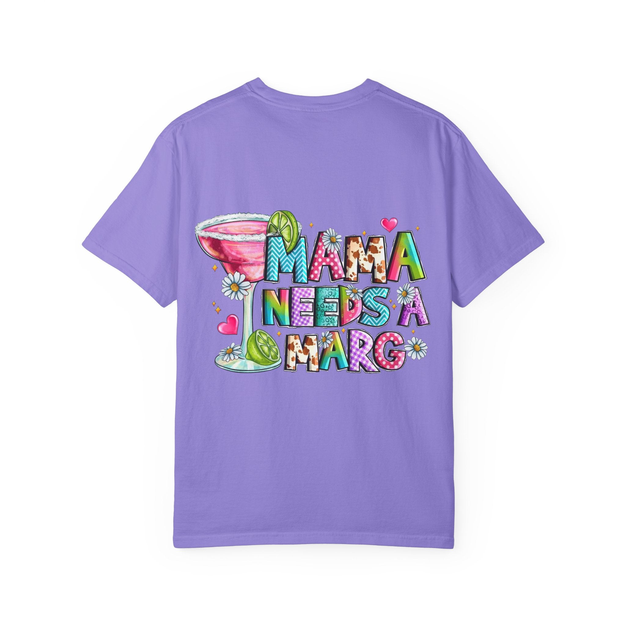 Mama needs a Marg- Graphic T-shirt